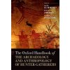 Oxford Handbook of the Archaeology and Anthropology of Hunter-Gatherers (Vicki Cummings)(Brožovaná)
