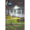Betrayal of Trust (Hill Susan)