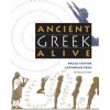 Ancient Greek Alive (Catherine Freis)(Brožovaná)