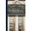 Italian Gardens of the Renaissance and Other Studies (Julia Mary Cartwright D. 1924 Ady)(Pevná)