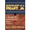 Biography of a Phantom