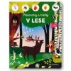 Poslouchej a hledej V lese