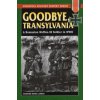Goodbye, Transylvania - A Romanian Waffen Ss Soldier in WWII Landau Sigmund HeinzPaperback