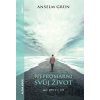 Nepromarni svůj život - Anselm Grün