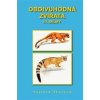 Obdivuhodná zvířata III. - Šelmy - Vojtěch Škaloud