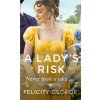 A Lady's Risk - Felicity George