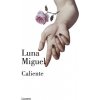 Caliente (LUNA MIGUEL)(Brožovaná)