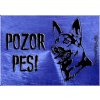 Pozorpes.sk, výstražná tabuľka (Nemecký ovčiak)