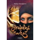 Arabská ruža - Mirka Manáková