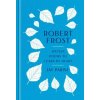 Robert Frost: Sixteen Poems to Learn by Heart (Jay Parini)(Pevná)