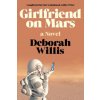 Girlfriend on Mars (Willis,Deborah)(Brožovaná)