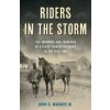 Riders in the Storm (Warner,John D.,Robert Jordan)(Pevná)