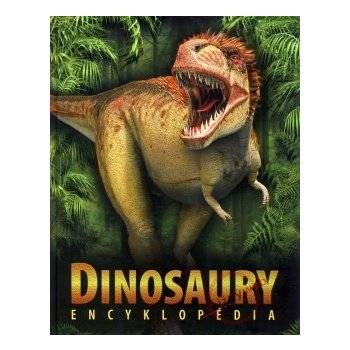 Dinosaury - Encyklopédia - Mike Benton