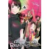 How Do We Relationship?, Vol. 4