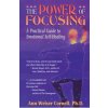 Power of Focusing Cornell Ann Weiser