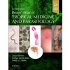 Peters' Atlas of Tropical Medicine and Parasitology (David Moore,Stephen Morris-Jones,Laura Nabarro)(Brožovaná)