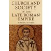 Church and Society in the Late Roman Empire