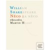 Něco za něco - William Shakespeare