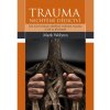 Trauma - nechtěné dědictví