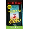 E-kniha Poslední slovo - Taylor Adams