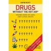 Drugs without the hot air - David Nutt