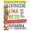 Zatraceně líná keto kuchařka - Stephanie Laska, William Laska
