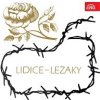 Lidice - Ležáky /1942-1972/ - Karel Hynek Mácha, Otakar Brousek st., Josef Hora, Julius Fučík