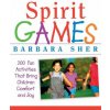 Spirit Games (Barbara Sher)(Brožovaná)