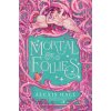 Mortal Follies (Brožovaná)