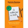 Si salieras a vivir... (Campaña edición limitada) (PATRICIA RAMIREZ)(Brožovaná)