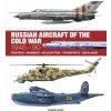 Russian Aircraft of the Cold War