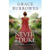 Never a Duke - Grace Burrowes