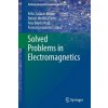 Solved Problems in Electromagnetics (Félix Salazar Bloise,Rafael Medina Ferro,Ana Bayón,Francisco Gascón)(Brožovaná)