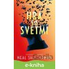 E-kniha Hra so svetmi - Neal Shusterman