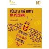 Včely a jiný hmyz na pozemku - Kolektív