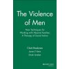 Violence of Men (Cloe Madanes,James P. Keim,Dinah Smelser)(Pevná)