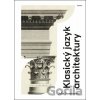 Klasický jazyk architektury - John Summerson