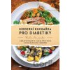Moderní kuchařka pro diabetiky
