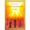 Posväť nás pravdou - meditácie