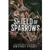 Shield of Sparrows. Limited Edition