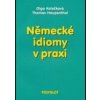 Německé idiomy v praxi - Olga Kolečková, Thomas Haupenthal