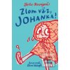 Zlom väz, Johanka! (Toňa Revajová)
