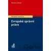 Evropské správní právo - Richard Pomahač a kolektív