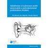 Vyšetřování a hodnocení potíží nemocných s nedoslýchavostí podmíněnou hlukem - Blanař Vít Mejzlík Jan Pellant Arnošt
