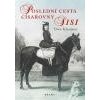 Poslední cesta císařovny Sisi historický krimiromán - Klausner Uwe