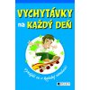 Vychytávky na každý deň Vynájdi sa v každej situácii - Dominique Enright, Guy MacDonald