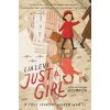 Just a Girl: A True Story of World War II (Levi Lia)
