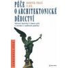 Péče o architektonické dědictví 2 díl - Kolektiv autorů