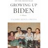 Growing Up Biden - Valerie Biden Owens