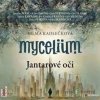 Mycelium I - Jantarové oči - Vilma Kadlečková, Dana Pešková, Jan Vlasák, Jana Stryková, Jaromír Meduna, Jaroslav Plesl, Klára Issová, Valerie Zawadská